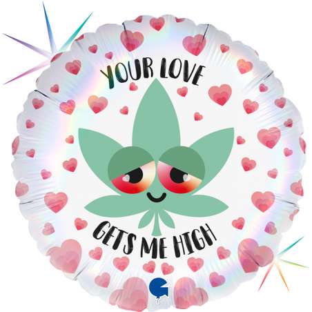 Palloncino in Foil 18" "Your Love Gets Me High" Generici Grabo