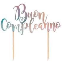 Cake Topper di Carta 17cm Iridescente Sagomato "Buon Compleanno" Picks e Topper Eventi