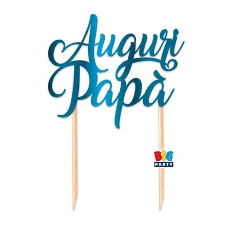 Cake Topper di Carta 18cm Blu sagomato Auguri Papà Tavola e Decorazioni Papà