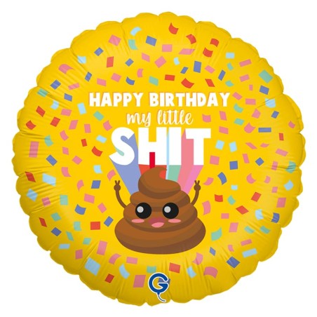 Palloncino in Foil 18" "Happy Birthday My Little Shit" Happy Birthday Grabo