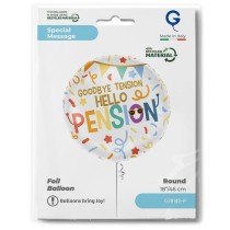Palloncino in Foil 18" Pensione "Goodbye Tension Hello Pension" Generici Grabo